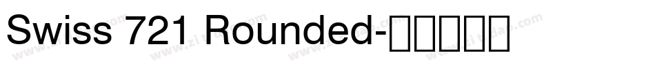 Swiss 721 Rounded字体转换